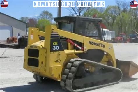 komatsu ck30 problems